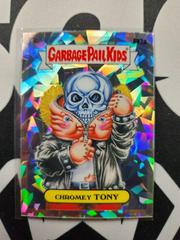 CHROMEY TONY [Atomic] 2021 Garbage Pail Kids Chrome Prices