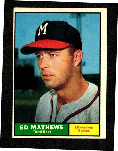 Ed Mathews | Graded 6 | 1961 Topps