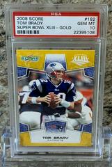 Tom Brady [Super Bowl XLIII Gold] #182 Football Cards 2008 Panini Score Prices