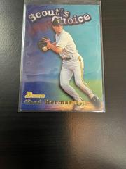 Chad Hermansen [Scout's Choice] #SC5 Baseball Cards 1998 Bowman Prices