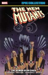 New Mutants Epic Collection: The Demon Bear Saga [Paperback] #2 (2019) Comic Books New Mutants Prices