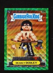 DEADLY DUDLEY [Green Wave] 2021 Garbage Pail Kids Chrome Prices
