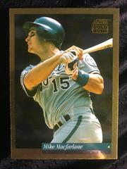 Mike Macfarlane [Gold Rush] #459 Baseball Cards 1994 Score Prices