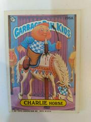 CHARLIE Horse #295A 1987 Garbage Pail Kids Prices