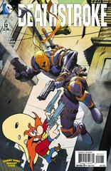 Deathstroke [Looney Tunes] #12 (2015) Comic Books Deathstroke Prices