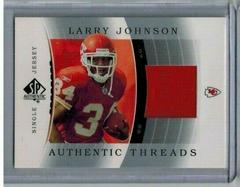 Larry Johnson [Single Jersey] Football Cards 2003 SP Authentic Threads Prices