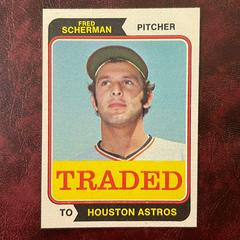 Fred Scherman Baseball Cards 1974 Topps Traded Prices