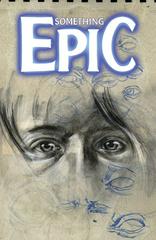 Something Epic [Kudranski] #7 (2023) Comic Books Something Epic Prices