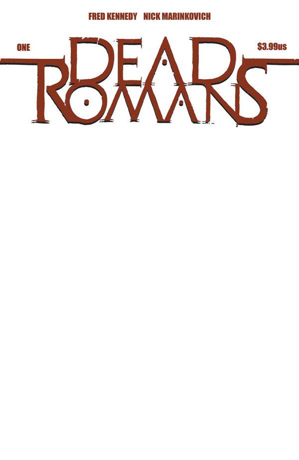 Dead Romans [Blank Sketch] #1 (2023) Comic Books Dead Romans