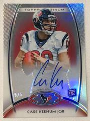 Case Keenum [Red Refractor Autograph] #156 Football Cards 2012 Topps Platinum Prices