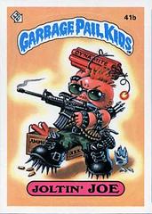 Joltin' JOE #41b 1985 Garbage Pail Kids Prices