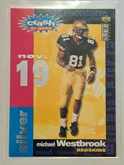 Michael Westbrook [Crash the Game Silver] #C29 Football Cards 1995 Collector's Choice Crash the Game Prices