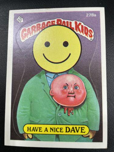 Have A Nice DAVE #278a 1987 Garbage Pail Kids