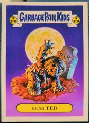 Dead TED #1a Garbage Pail Kids Adam-Geddon Prices