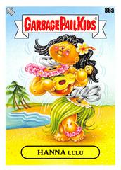 HANNA Lulu #86a Garbage Pail Kids Go on Vacation Prices