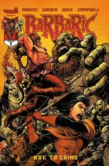 Barbaric: Axe to Grind [Robertson] Comic Books Barbaric: Axe to Grind Prices