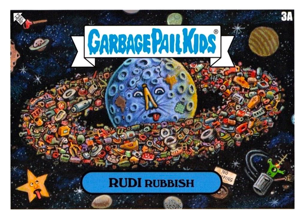 Rudi Rubbish #3a Garbage Pail Kids Intergoolactic Mayhem Space Farce