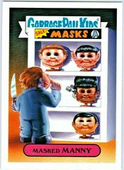 Masked MANNY #7b Garbage Pail Kids Revenge of the Horror-ible Prices