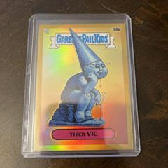 Thick VIC [Gold] 2020 Garbage Pail Kids Chrome Prices