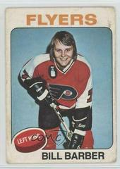 Bill Barber #226 Hockey Cards 1975 O-Pee-Chee Prices