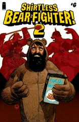 Shirtless Bear-Fighter! 2 #6 (2023) Comic Books Shirtless Bear-Fighter! 2 Prices