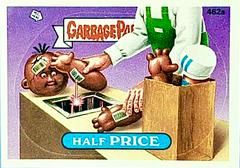 Half PRICE #462a 1988 Garbage Pail Kids Prices