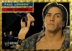 Paul London [Superfractor] Wrestling Cards 2006 Topps Heritage Chrome WWE Prices