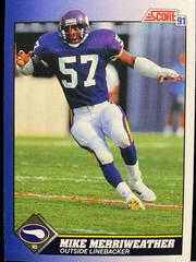 Mike Merriweather #17 Football Cards 1991 Score Prices
