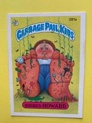 Soured HOWARD #281a 1987 Garbage Pail Kids Prices