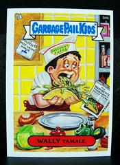 WALLY Tamale 2004 Garbage Pail Kids Prices
