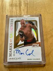 Mark Coleman Ufc Cards 2021 Panini Immaculate UFC Marks of Greatness Autographs Prices