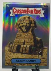 Silent SANDY [Refractor] #104a 2020 Garbage Pail Kids Chrome Prices