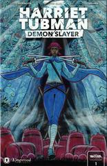 Harriet Tubman: Demon Slayer [Smith] #1 (2023) Comic Books Harriet Tubman: Demon Slayer Prices