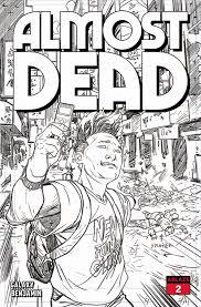 Almost Dead [1:20 Benjamin Sketch] #2 (2024) Comic Books Almost Dead