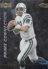 Peyton Manning Football Cards 1999 Collector's Edge Advantage Prime Connection Prices