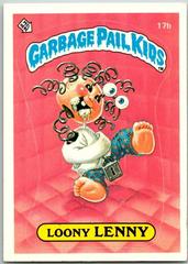Loony LENNY #17b 1985 Garbage Pail Kids Prices