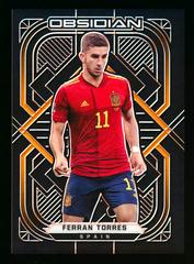 Ferran Torres [Electric Etch Orange] Soccer Cards 2021 Panini Obsidian Prices