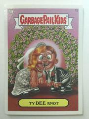 Ty DEE Knot 2007 Garbage Pail Kids Prices