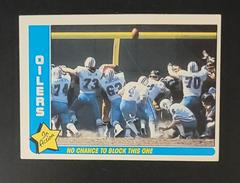 Oilers [No Chance to Block...] #30 Football Cards 1985 Fleer Team Action Prices