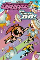 Go, Girls, Go! #2 (2003) Comic Books Powerpuff Girls Prices