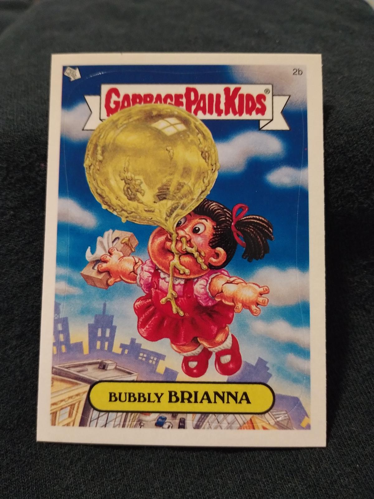Bubbly BRIANNA | Ungraded | 2004 Garbage Pail Kids