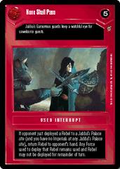 None Shall Pass [Limited] Star Wars CCG Jabba's Palace Prices