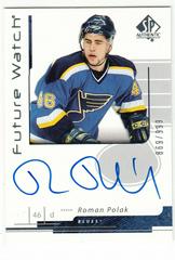 Roman Polak [Autograph] #203 Hockey Cards 2006 SP Authentic Prices