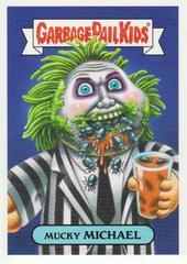 Mucky MICHAEL Garbage Pail Kids Oh, the Horror-ible Prices