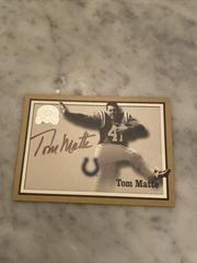 Tom Matte [Autograph] Football Cards 2000 Fleer Greats of the Game Autographs Prices