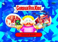 Radar RAY #240a Garbage Pail Kids 2023 Sapphire Prices