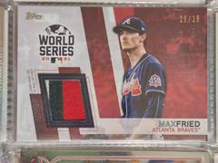 Max Fried [Red] Baseball Cards 2022 Topps World Series Champion Relics Prices