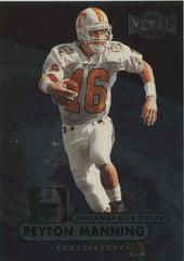 Peyton Manning #189 Football Cards 1998 Metal Universe Prices