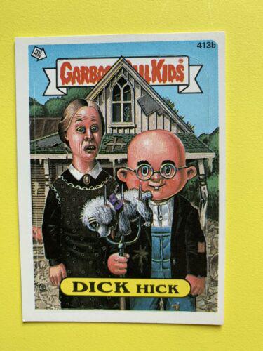 DICK Hick #413b 1987 Garbage Pail Kids