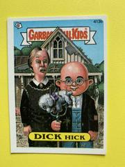 DICK Hick #413b 1987 Garbage Pail Kids Prices